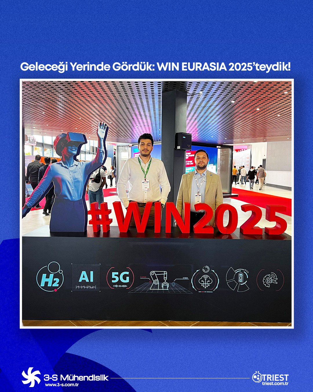 Geleceği Yerinde Gördük: WIN EURASIA 2025’teydik!